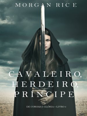 cover image of Cavaleiro, Herdeiro, Príncipe